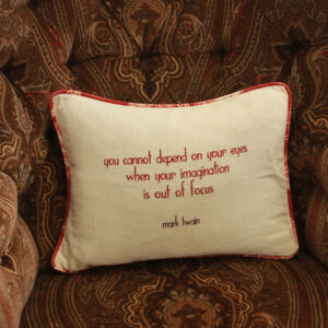 My Favorite Mark Twain Quote Pillow